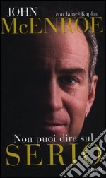 Non puoi dire sul serio libro