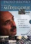 Viaggio a... Medjugorje. Testimonianze, messaggi e segreti di un luogo straordinario. 2 DVD. Con libro libro