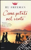 Come petali nel vento libro