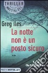 La notte non è un posto sicuro libro