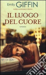 Il luogo del cuore libro