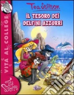 Il tesoro dei delfini azzurri. Ediz. illustrata libro usato