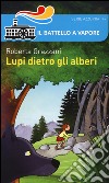 Lupi dietro gli alberi libro