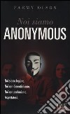 Noi siamo anonymous libro