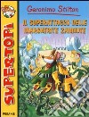 Il superattacco delle margherite zannute. Ediz. illustrata libro