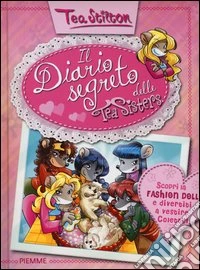 Il diario segreto delle Tea Sisters. Ediz. illustrata libro