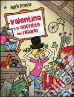 Valentina e la soffitta dei ricordi libro