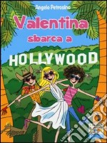 Valentina sbarca a Hollywood libro