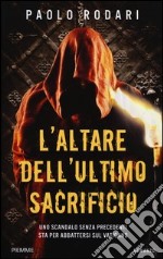 L'altare dell'ultimo sacrificio libro