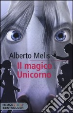 Il magico unicorno. Criptoanimali. Vol. 4 libro