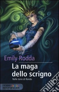 La maga dello scrigno. Nelle terre di Rondo libro