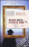 Natura morta in riva al mare libro