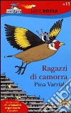 Ragazzi di camorra libro