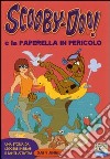 Scooby-Doo e la paperella in pericolo. Ediz. illustrata libro