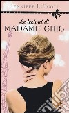 Le lezioni di Madame Chic libro