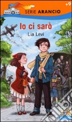 Io ci sarò libro