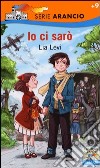 Io ci sarò libro