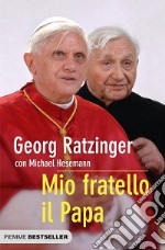 Mio fratello il papa libro