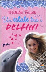 Un'estate tra i delfini libro