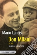 Don Milani. La vita libro