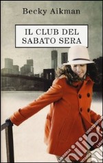 Il club del sabato sera libro