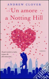 Un amore a Notting Hill libro