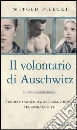 Il volontario di Auschwitz