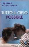 Tutto il cielo possibile libro