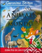 Animali del mondo. Ediz. illustrata