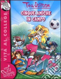 Cinque amiche in campo
