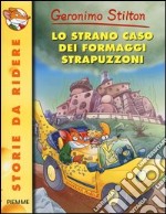 Lo strano caso dei formaggi strapuzzoni libro usato