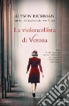 La violoncellista di Verona libro di Richman Alyson