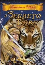 Il segreto della tigre. Le 13 Spade. Vol. 3 libro