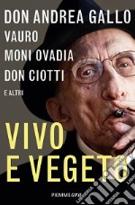 Vivo e vegeto libro