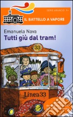 Tutti giù dal tram! libro