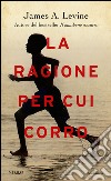 La ragione per cui corro libro