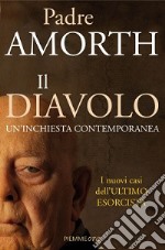 Il diavolo. Un'inchiesta contemporanea libro