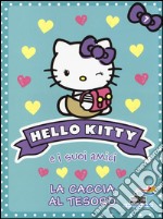 La caccia al tesoro. Hello Kitty e i suoi amici. Vol. 7 libro