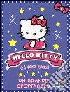 Un grande spettacolo. Hello Kitty e i suoi amici. Vol. 8 libro