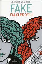 Fake. Falsi profili libro