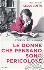 Le donne che pensano sono pericolose