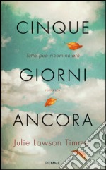 Cinque giorni ancora libro