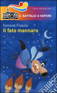 Il fato mannaro. Ediz. illustrata libro