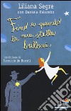 Fino a quando la mia stella brillerà libro