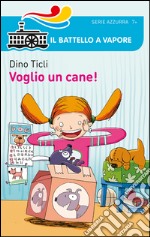 Voglio un cane! libro