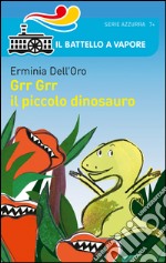 Grr Grr il piccolo dinosauro