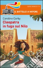 Cleopatra e la fuga sul Nilo libro