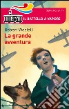 La grande avventura libro