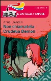 Non chiamatela Crudelia Demon libro