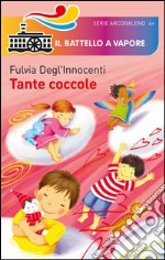 Tante coccole. Ediz. illustrata